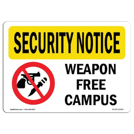 Signmission Safety Sign, OSHA SECURITY NOTICE, 12" Height, 18" Width, Aluminum, Weapon Free Campus, Landscape OS-SN-A-1218-L-11683